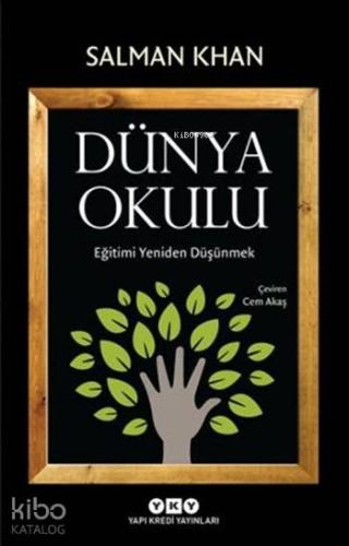 Dünya Okulu Eğitimi Yeniden Düşünmek