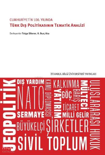Cumhuriyetin 100 Yılında Türk Dış Politikasının Tematik Analizi