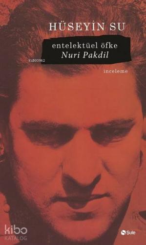 Edebiyat Eylemi ve Nuri Pakdil