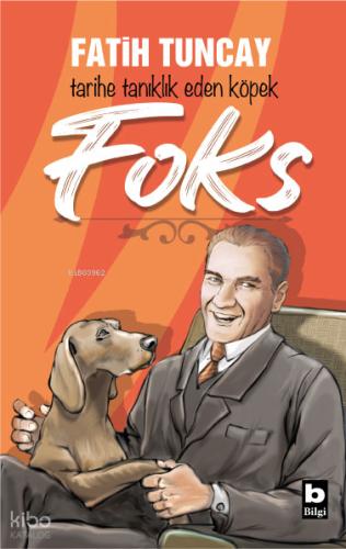 Foks Tarihe Tanıklık Eden Köpek
