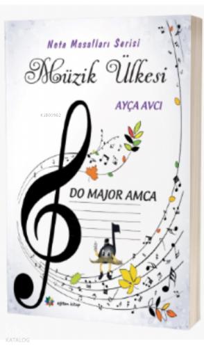 Müzik Ülkesi Do Majör Amca Nota Masalları Serisi