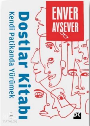 Dostlar Kitabı Kendi Patikanda Yürümek