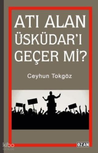 Atı Alan Üsküdar ı Geçer mi