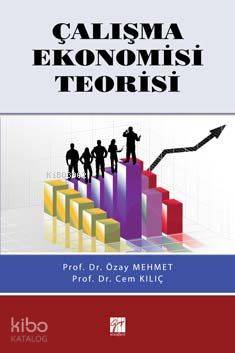 Çalışma Ekonomisi Teorisi Cem Kılıç Özay Mehmet