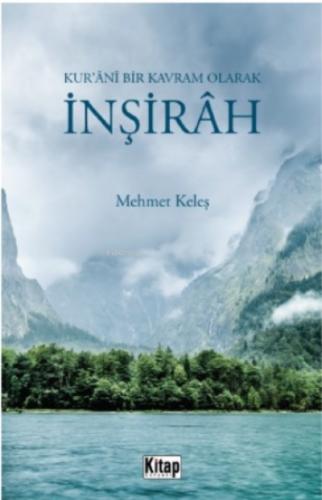Kur ani Bir Kavram Olarak İnşirâh