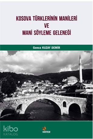Kosova Türklerinin Manileri ve Mani Söyleme Geleneği