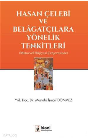 Hasan Çelebi ve Belagatçılara Yönelik Tenkitleri