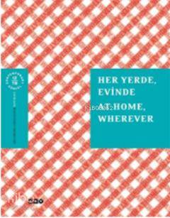 Her Yerde Evinde At Home Wherever