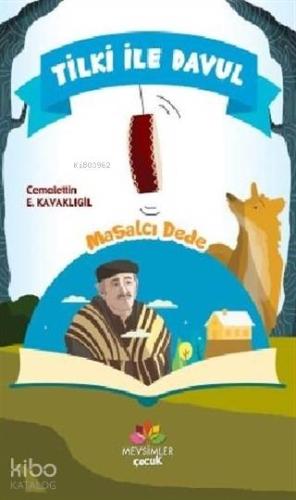 Tilki ile Davul Masalcı Dede