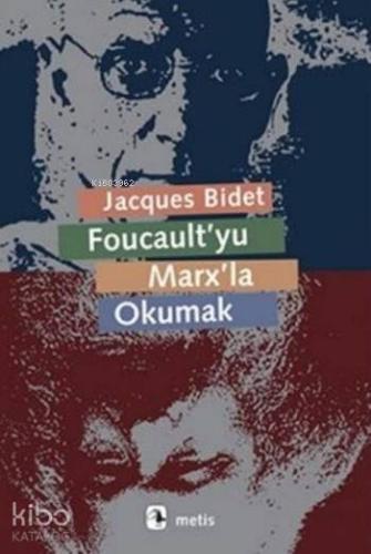 Foucault yu Marx la Okumak