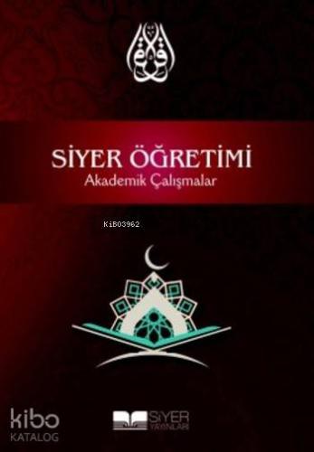 Siyer Öğretimi Akademik Çalışmalar