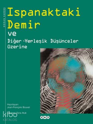 Ispanaktaki Demir ve Diğer Yerleşik Düşünceler Üzerine