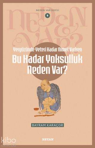 Yeryüzünde Yeterince Nimet Varken Bu Kadar Yoksulluk Neden Var