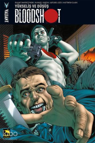 Bloodshot 2 Yükseliş ve Düşüş
