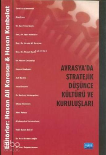 Avrasya 39 da Stratejik Düşünce Kültürü ve Kuruluşları