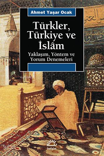 Türkler Türkiye ve İslam