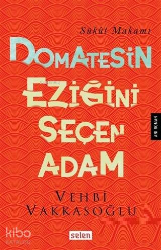 Domatesin Eziğini Seçen Adam