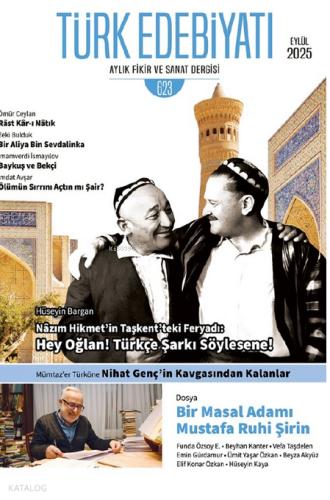 Türk Edebiyatı Aylık Fikir ve Sanat Dergisi Sayı 623 Eylül 2025