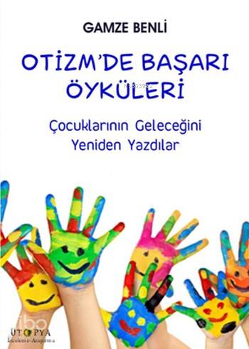 Otizm de Başarı Öyküleri
