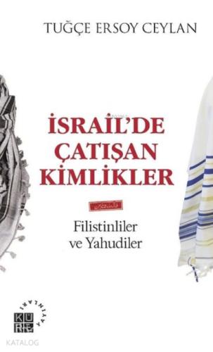 İsrail de Çatışan Kimlikler