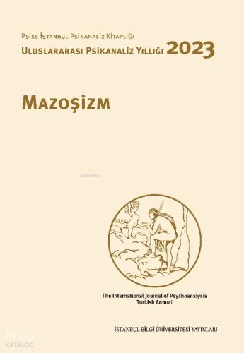 Mazoşizm Uluslararası Psikanaliz Yıllığı 2023