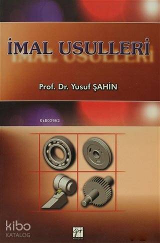 İmal Usulleri Prof Dr Yusuf Şahin