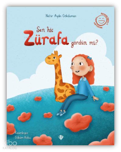 Sen Hiç Zürafa Gördün Mü