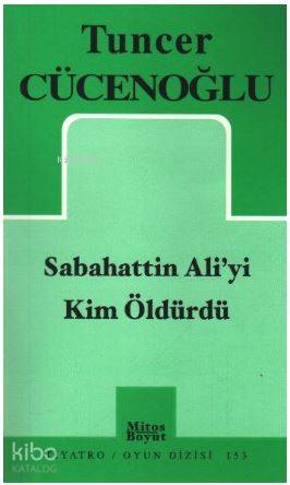 Sabahattin Ali yi Kim Öldürdü