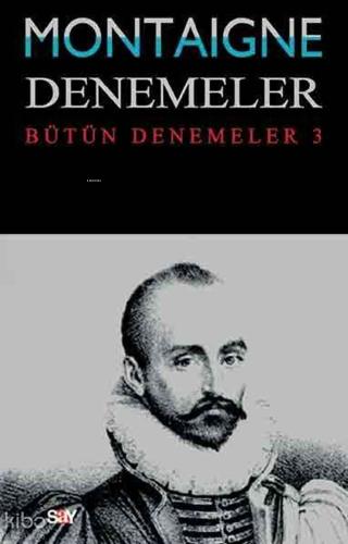 Montaigne Denemeler Bütün Denemeler 1