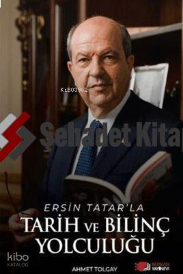 Ersin Tatar la Tarih Ve Bilinç Yolculuğu