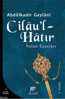 Cilau l Hatır Abdülkadir Geylani 20 İndirim