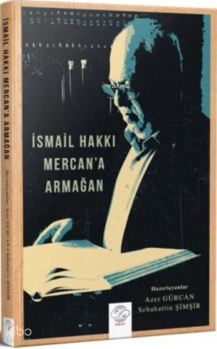 İsmail Hakkı Mercan a Armağan