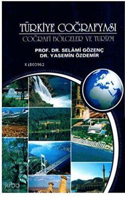 Coğrafi Bölgeler ve Turizm Türkiye Coğrafyası