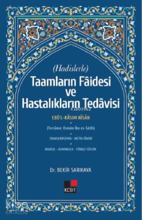 Hadislerle Taamların Faidesi ve Hastalıkların Tedavisi