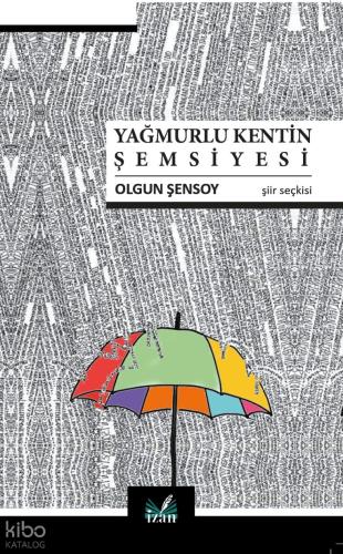 Yağmurlu Kentin Şemsiyesi