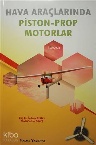Hava Araçlarında Piston Prop Motorlar