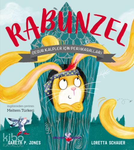 Rabunzel Cesur Kalpler İçin Peri Masalları