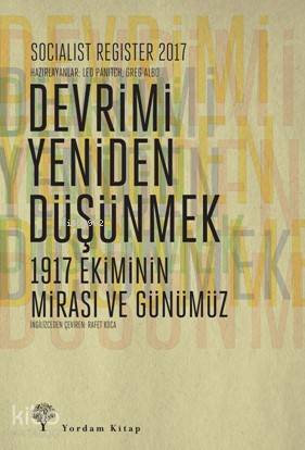 DEVRİMİ YENİDEN DÜŞÜNMEK Socialist Register 2017