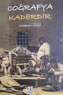 Coğrafya Kaderdir