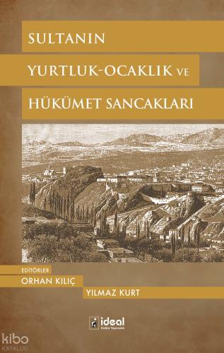 Sultanın Yurtluk Ocaklık ve Hükümet Sancakları