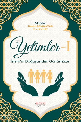 Yetimler 1 İslam ın Doğuşundan Günümüze