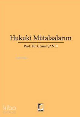 Hukuki Mütalaalarım II