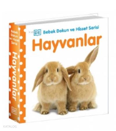 Hayvanlar Bebek Dokun ve Hisset Serisi
