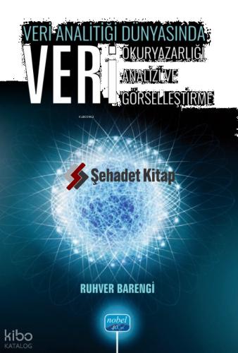 Veri Analitiği Dünyasında Veri Okuryazarlığı Veri Analizi Veri Görselleştirme