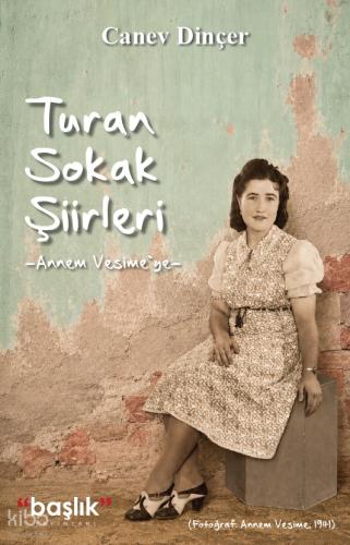 Turan Sokak Şiirleri Annem Vesime ye