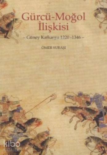 Gürcü Moğol İlişkisi