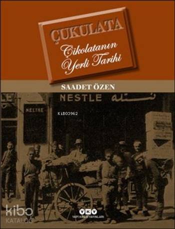 Çukulata Çikolatanın Yerli Tarihi