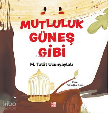 Mutluluk Güneş Gibi