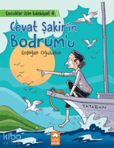 Cevat Şakir in Bodrum u Çocuklar İçin Edebiyat 4