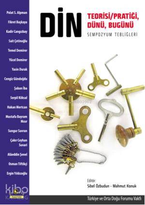 Din Teorisi Pratiği Dünü Bugünü
